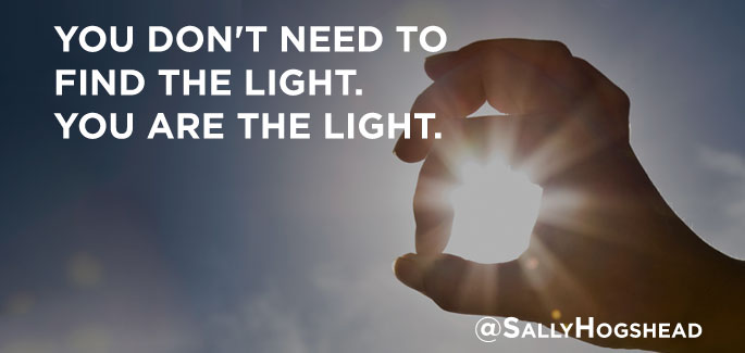 You Are the Light Sally Hogshead